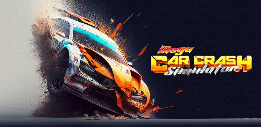 Mega Car Crash Simulator MOD APK (Free Purchase) v1.32